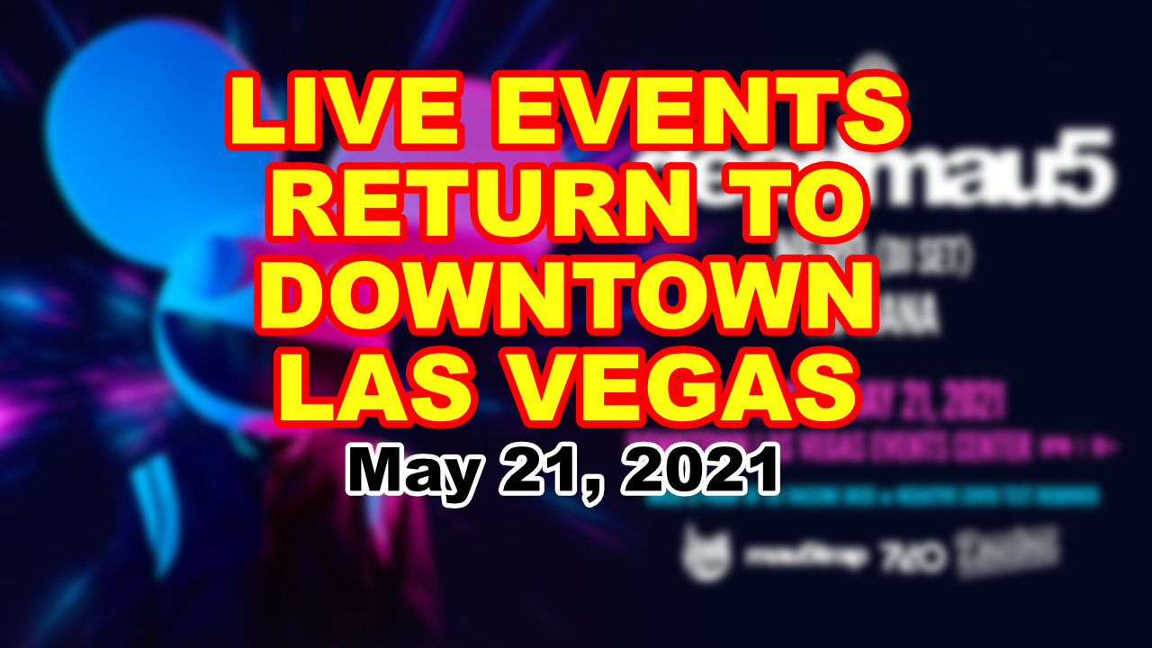 Downtown Las Vegas Events Center May 21, 2021