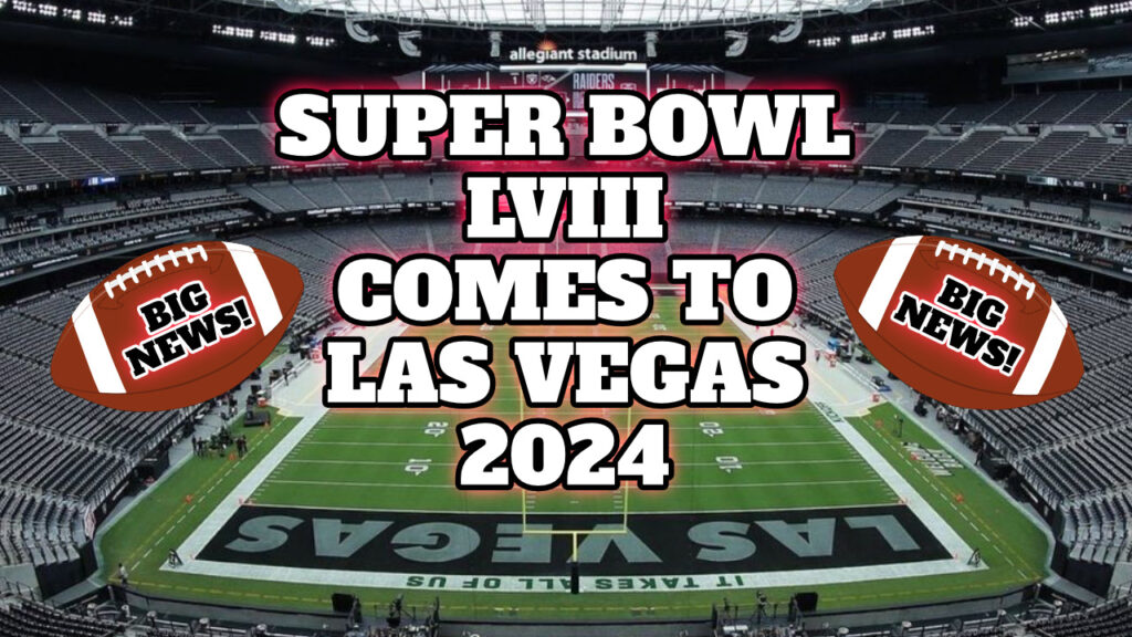 Las Vegas Raiders' Allegiant Stadium to host Super Bowl LVIII in 2024